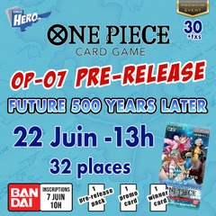 One Piece - OP-07 Pre-Release - Future 500 Years Later - 22 Juin 13h